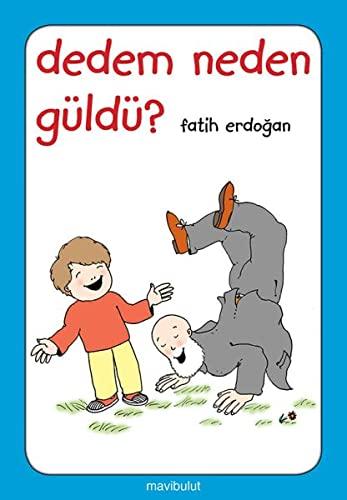 Dedem Neden Guldu?