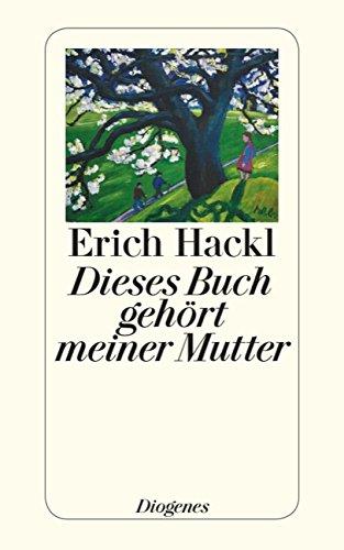 Dieses Buch gehört meiner Mutter (detebe)