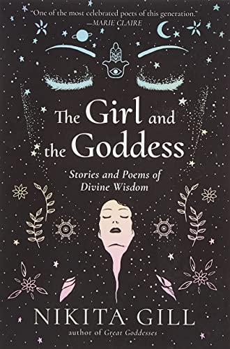 The Girl and the Goddess: Stories and Poems of Divine Wisdom