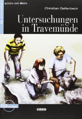 Untersuchungen in Travemunde+cd (Lesen Und Uben, Niveau Zwei)