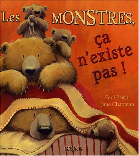 Les monstres, ça n'existe pas !