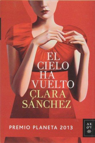 El cielo ha vuelto (Autores Españoles e Iberoamericanos)