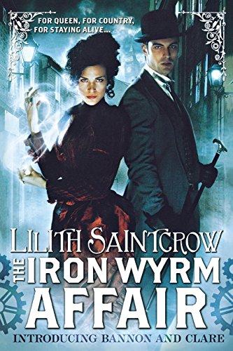 The Iron Wyrm Affair (Bannon and Clare, Band 1)