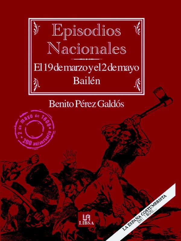 El 19 de Marzo y el 2 de Mayo - Bailén (Episodios Nacionales, Band 1)