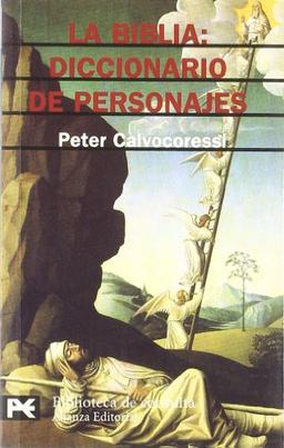 La Biblia. Diccionario de personajes (El libro de bolsillo - Bibliotecas temáticas - Biblioteca de consulta)