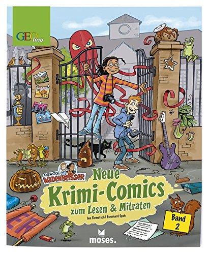 Redaktion Wadenbeißer Band 2: Neue Krimi-Comics zum Lesen & Mitraten