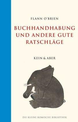 Buchhandhabung und andere gute Ratschläge: Die kleine komische Bibliothek 05