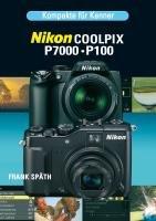 Kompakte für Kenner Nikon Coolpix P 7000/P100