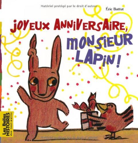 Joyeux anniversaire monsieur Lapin !