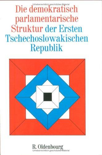 Die demokratisch-parlamentarische Struktur der Ersten Tschechoslowakischen Republik