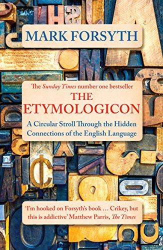 The Etymologicon: A Circular Stroll through the Hidden Connections of the English Language