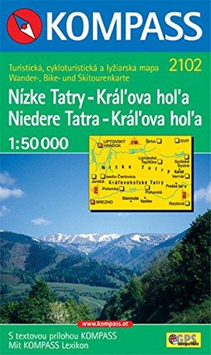 Niedere Tatra Ost, Kral'ova hol'a/Nizke Tatry, Kral'ova hol'a 1 : 50 000. Wander-, Bike- und Skitourenkarte. GPS-compatible