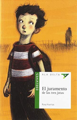 El juramento de las tres jotas (Ala Delta - Serie verde, Band 111)