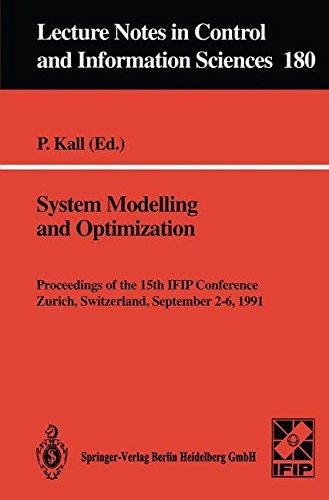 System Modelling and Optimization: Proceedings of the 15th IFIP Conference, Zurich, Switzerland, September 2-6, 1991: Proceedings of the 15th IFIP ... Notes in Control and Information Sciences)