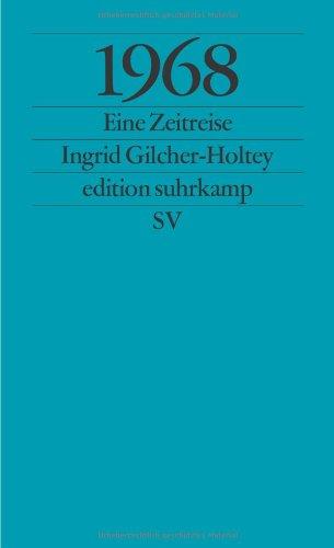 1968: Eine Zeitreise (edition suhrkamp)