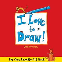 I Love to Draw! (My Very Favorite Art Books)