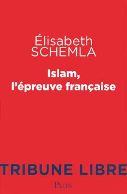 Islam, l'épreuve française