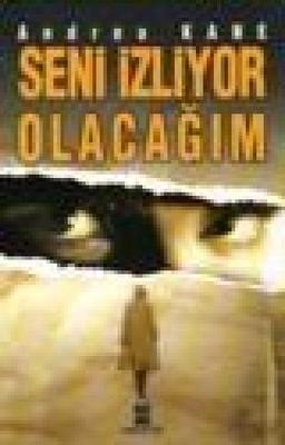 Seni İzliyor Olacağım