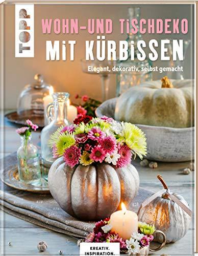 Wohn- und Tischdeko mit Kürbissen: Elegant, dekorativ, selbst gemacht