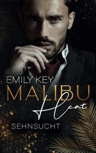 Malibu Heat: Sehnsucht (Malibu Summer Feelings, Band 3)