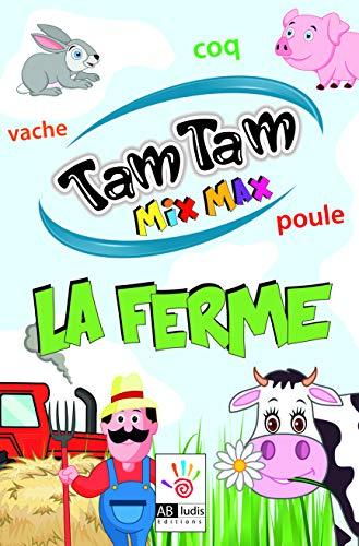 Tam tam mix max : la ferme