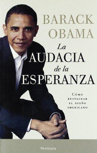 La audacia de la esperanza : reflexiones sobre cómo restaurar el sueño americano