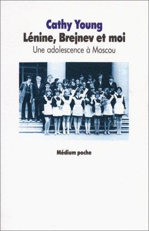 Lénine, Brejnev et moi : une adolescence à Moscou