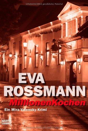 MillionenKochen: Ein-Mira-Valensky-Krimi