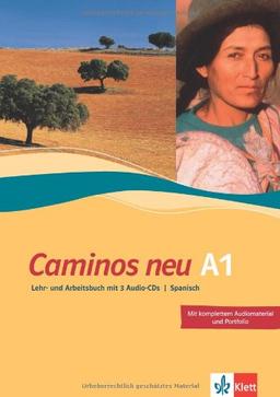 Caminos A1. Neue Ausgabe. Lehr- und Arbeitsbuch mit 3 Audio-CDs