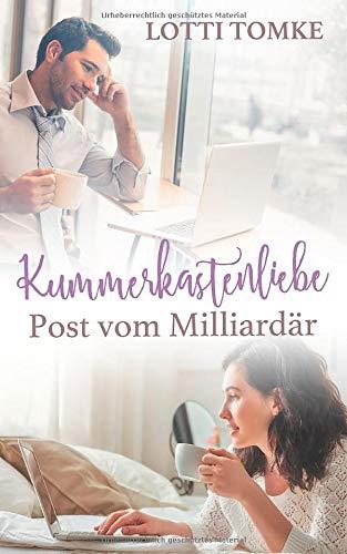 Kummerkastenliebe: Post vom Milliardär