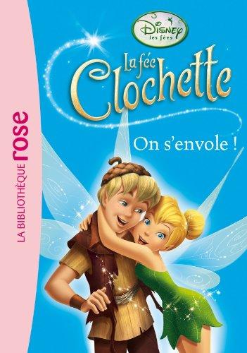 La fée Clochette. Vol. 11. On s'envole !