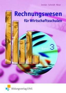 Rechnungswesen für Wirtschaftsschulen in Bayern: Schülerband 3