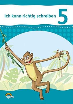 Ich kann richtig schreiben / Arbeitsheft 5. Schuljahr