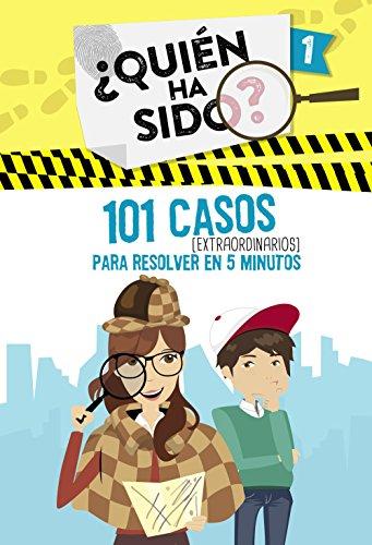 ¿Quién ha sido? 1. 101 casos extraordinarios para resolver en 5 minutos (Serie ¿Quién ha sido?, Band 1)