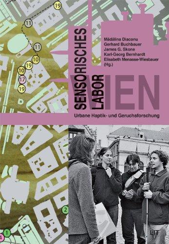 Sensorisches Labor Wien: Urbane Haptik- und Geruchsforschung