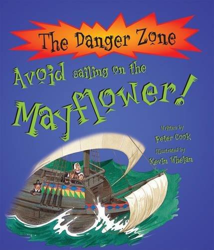 Avoid Sailing On The Mayflower! (The Danger Zone)