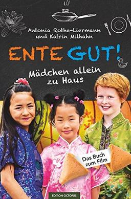 Ente Gut!: Das Buch zum Kinderfilm