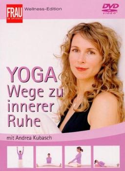 Yoga - Wege zu innerer Ruhe