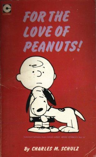 For the Love of Peanuts (Coronet Books)