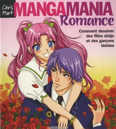 Manga mania romance : comment dessiner des filles shôjo et des garçons bishies