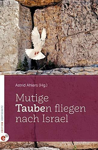 Mutige Taube(n) fliegen nach Israel