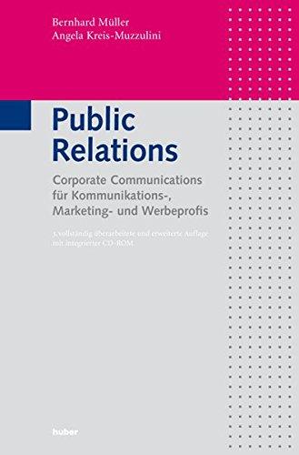 Public Relations für Kommunikations-, Marketing- und Werbeprofis