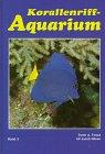 Korallenriff - Aquarium, Bd. 3: Zoogeographie - Systematik und Nomenklatur