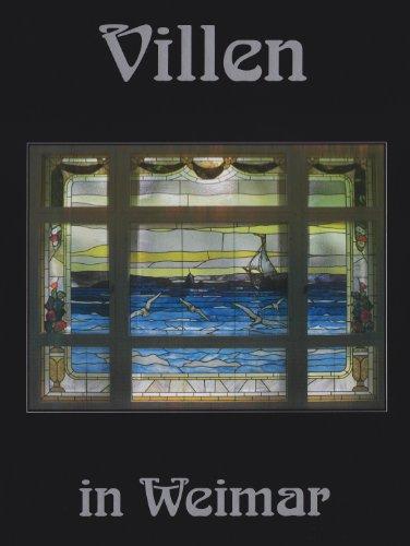 Villen in Weimar 4: Häuser und ihre Geschichte(n)