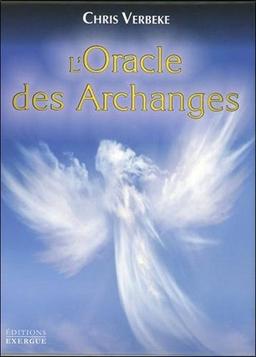 L'oracle des archanges : comment les reconnaître et travailler avec leurs couleurs