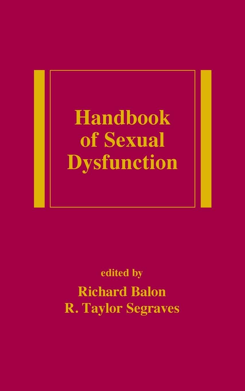 Handbook of Sexual Dysfunction (Medical Psychiatry Series, 30, Band 30)