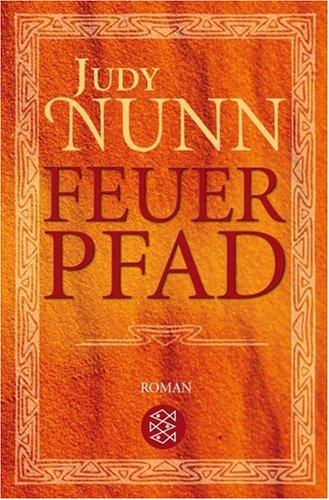 Feuerpfad: Roman