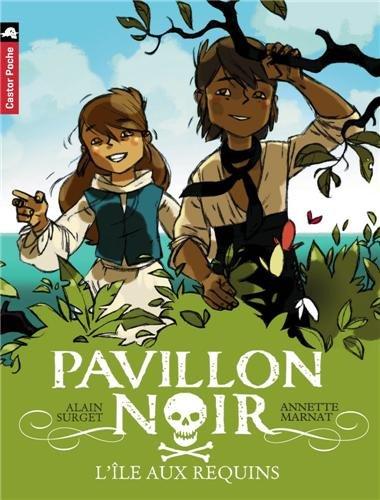 Pavillon noir. Vol. 3. L'île aux requins