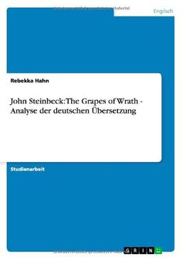 John Steinbeck: The Grapes of Wrath - Analyse der deutschen Übersetzung