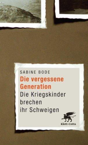 Die vergessene Generation: Die Kriegskinder brechen ihr Schweigen